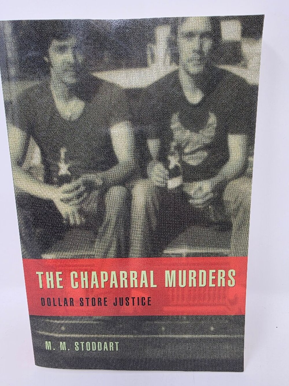 THE CHAPARRAL MURDERS: DOLLAR STORE JUSTICE - Paperback NEW!!